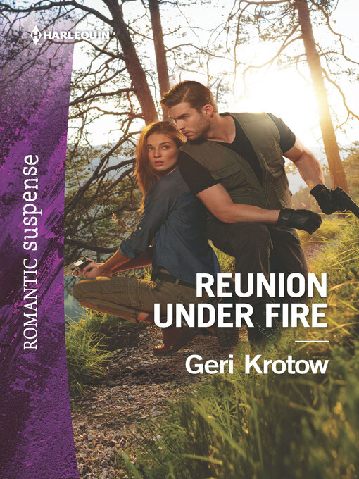 Title details for Reunion Under Fire by Geri Krotow - Available
